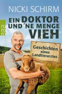 Ein Doktor und ´ne Menge Vieh - Nicki Schirm