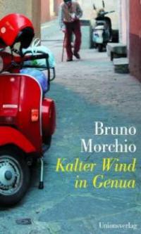 Kalter Wind in Genua - Bruno Morchio