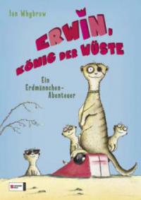 Erwin, König der Wüste - Ian Whybrow