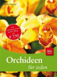 Orchideen für jeden - Jörn Pinske