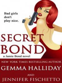 Secret Bond - Jennifer Fischetto