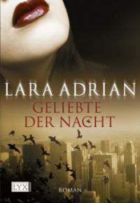 Geliebte der Nacht - Lara Adrian