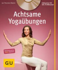 Achtsame Yogaübungen, m. Audio-CD - Jan Th. Eßwein