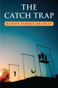 The Catch Trap - Marion Zimmer Bradley