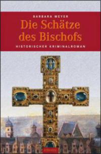 Die Schätze des Bischofs - Barbara Meyer