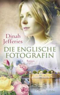 Die englische Fotografin - Dinah Jefferies