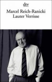 Lauter Verrisse - Marcel Reich-Ranicki