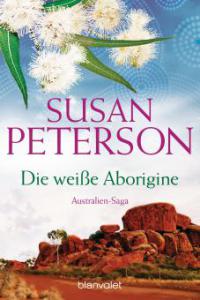 Die weiße Aborigine - Susan Peterson