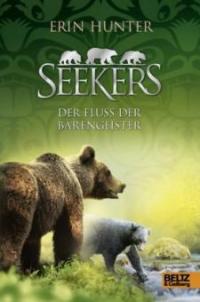 Seekers - Der Fluss der Bärengeister - Erin Hunter