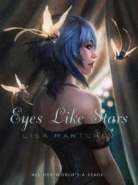 Eyes Like Stars - Lisa Mantchev
