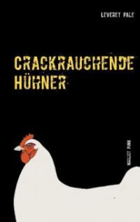 Crackrauchende Hühner - Leveret Pale, Nikodem Skrobisz