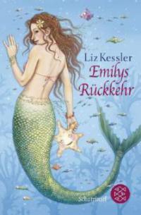 Emilys Rückkehr - Liz Kessler
