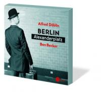 Berlin Alexanderplatz, 3 Audio-CDs - Alfred Döblin