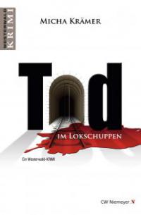 Tod im Lokschuppen - Micha Krämer