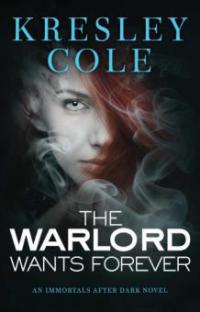Warlord Wants Forever - Kresley Cole
