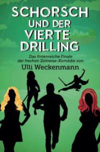 Schorsch und der vierte Drilling - Ulli Weckenmann