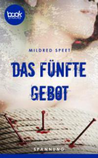 Das fünfte Gebot (Kurzgeschichte, Krimi) - Speet Mildred