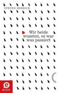 Wir beide wussten, es war was passiert - Steven Herrick