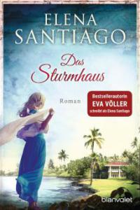 Das Sturmhaus - Elena Santiago