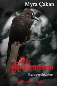 Der Krähenmann - Myra Çakan