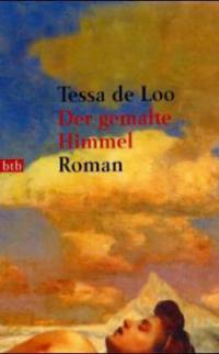 Der gemalte Himmel - Tessa de Loo