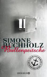 Bullenpeitsche - Simone Buchholz