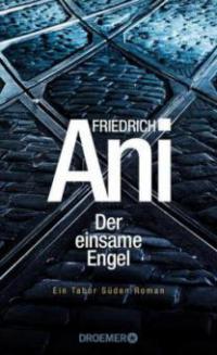 Der einsame Engel - Friedrich Ani