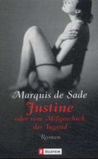 Justine oder Vom Mißgeschick der Tugend - Donatien A. Fr. Marquis de Sade
