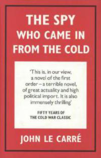 The Spy Who Came in from the Cold - John Le Carré