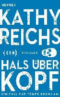 Hals über Kopf - Kathy Reichs