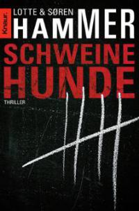 Schweinehunde - Lotte Hammer, Søren Hammer