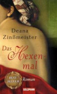 Das Hexenmal - Deana Zinßmeister
