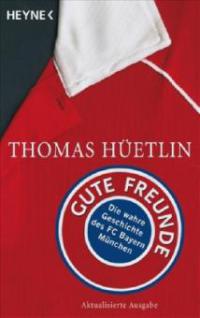 Gute Freunde - Thomas Hüetlin