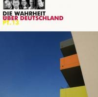Die Wahrheit über Deutschland. Tl.13, 1 Audio-CD - 