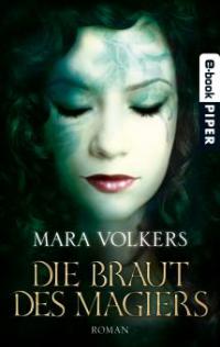 Die Braut des Magiers - Mara Volkers