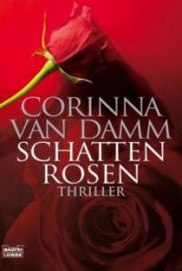 Schattenrosen - Corinna van Damm