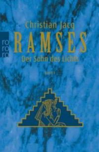 Ramses 1. Der Sohn des Lichts - Christian Jacq