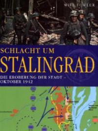 Schlacht um Stalingrad - Will Fowler