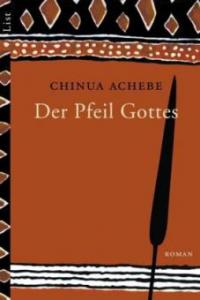 Der Pfeil Gottes - Chinua Achebe