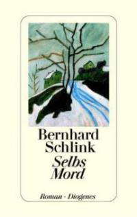 Selbs Mord - Bernhard Schlink