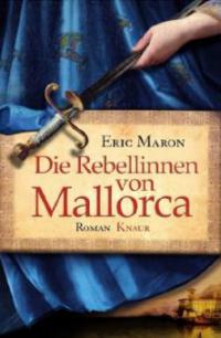 Die Rebellinnen von Mallorca - Eric Maron