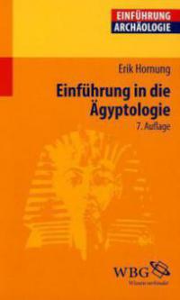 Einführung in die Ägyptologie - Erik Hornung