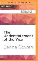 The Understatement of the Year - Sarina Bowen