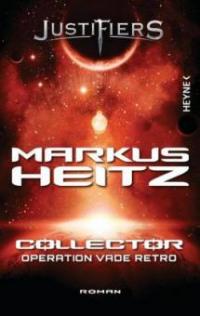 Justifiers - Collector. Bd.2 - Markus Heitz