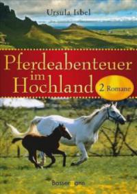 Pferdeabenteuer im Hochland - Ursula Isbel