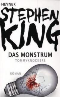 Das Monstrum - Tommyknockers - Stephen King