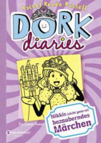 DORK Diaries 08. Nikkis (nicht ganz so) bezauberndes Märchen - Rachel Renée Russell