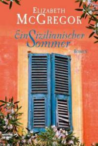 Ein sizilianischer Sommer - Elizabeth McGregor