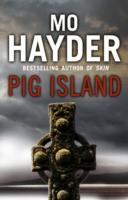 Pig Island - Mo Hayder