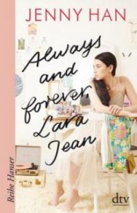 Always and forever, Lara Jean - Jenny Han